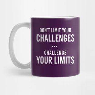 Challenge your limits Mug